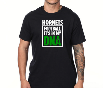 Hornets Football is in My DNA Tee - PRINTED